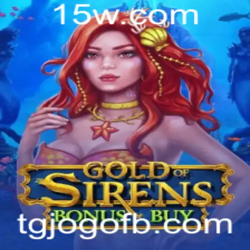 Descubra o Mundo Encantado de GoldofSirensBonusBuy